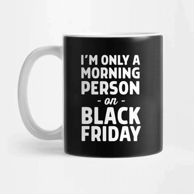 Morning person Black Friday by Portals